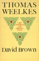 Thomas Weelkes: A Biographical And Critical Study - David Brown