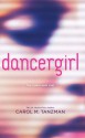 dancergirl - Carol M. Tanzman