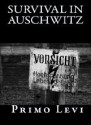 Survival in Auschwitz - Primo Levi, Stuart J. Woolf