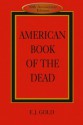 American Book of the Dead - John C. Lilly, E.J. Gold, Claudio Naranjo