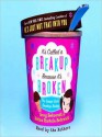 It's Called A Breakup Because It's Broken: The Smart Girl's Break-Up Buddy (Audio) - Greg Behrendt, Amiira Ruotola-Behrendt