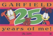 Garfield 25 Years of Me! (Garfield Miscellaneous) - Jim Davis