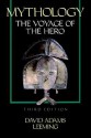 Mythology: The Voyage of the Hero, Third Edition - David A. Leeming