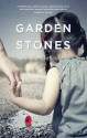 Garden Of Stones - Sophie Littlefield