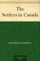 The Settlers in Canada - Frederick Marryat