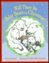 Will There Be Polar Bears for Christmas? - Julia Jarman, Priscilla Lamont