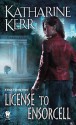 License to Ensorcell (Nola O'Grady, #1) - Katharine Kerr