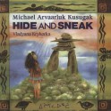 Hide and Sneak - Michael Arvaarluk Kusugak, Vladyana Langer Krykorka