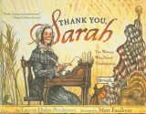 Thank You, Sarah: The Woman Who Saved Thanksgiving (Turtleback) - Laurie Halse Anderson, Matt Faulkner