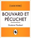 Bouvard et Pécuchet (Bouvard et Pécuchet, French Language Edition) - Gustave Flaubert