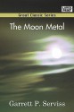 The Moon Metal - Garrett P. Serviss