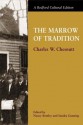 The Marrow of Tradition - Charles W. Chesnutt, Sandra Gunning, Nancy Bentley