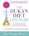 The Dukan Diet Life Plan: Dukan Made Easy with 60 New Recipes - Pierre Dukan