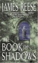 The Book of Shadows - James Reese