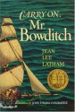 Carry On, Mr. Bowditch - Jean Lee Latham