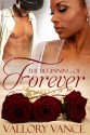 The Beginning of Forever - Vallory Vance