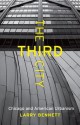 The Third City: Chicago and American Urbanism - Larry Bennett