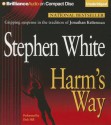 Harm's Way - Stephen White, Dick Hill