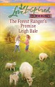 The Forest Ranger's Promise - Leigh Bale