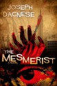 The Mesmerist - Joseph D'Agnese