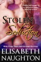 Stolen Seduction - Elisabeth Naughton