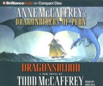 Dragonsblood - Todd J. McCaffrey, Dick Hill