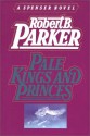 Pale Kings And Princes (Spenser, #14) - Michael Prichard, Robert B. Parker