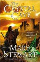 The Crystal Cave (Merlin, #1) - Mary Stewart