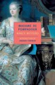 Madame de Pompadour (New York Review Books Classics) - Nancy Mitford, Amanda Foreman