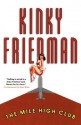 The Mile High Club (Kinky Friedman Novels) - Kinky Friedman