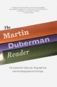 The Martin Duberman Reader: The Essential Historical, Biographical, and Autobiographical Writings - Martin Duberman