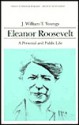 Eleanor Roosevelt: A Personal and Public Life - J. William T. Youngs, Oscar Handlin