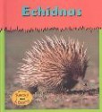 Echidnas - Lola M. Schaefer