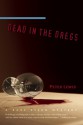 Dead in the Dregs: A Babe Stern Mystery - Peter Lewis