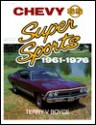 Chevy Super Sports: 1961-1976 - Terry Boyce