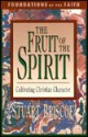 Fruit of the Spirit (Foundations of the Faith) - Stuart Briscoe