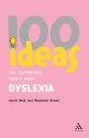 100 Ideas for Supporting Pupils with Dyslexia (Continuum One Hundreds) - Gavin Reid, Shannon Green