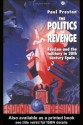 The Politics of Revenge: Fascism and the Military in 20th-century Spain - Paul Preston