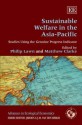 Sustainable Welfare in the Asia-Pacific: Studies Using the Genuine Progress Indicator - Philip Lawn, Matthew Clarke