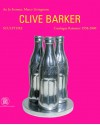 Clive Barker Sculpture: Catalogue Raisonn� 1958-2000 - Paola Gribaudo, An Jo Fermon, Marco Livingstone