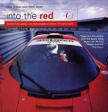 Into The Red: Twenty-two classic cars that shaped a century of motor sport - Nick Mason