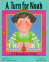 A Turn for Noah: A Hanukkah Story - Susan Remick Topek, Sally Springer