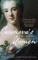 Casanova's Women: The Great Seducer and the Women He Loved - Judith Summers