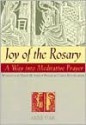 Joy of the Rosary: A Way Into Meditative Prayer - Anne Vail, Caryll Houselander