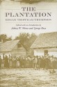 The Plantation - Edgar Tristram Thompson, Sidney W. Mintz, George Baca