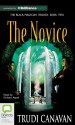 The Novice (Black Magician Trilogy) - Trudi Canavan, Richard Aspel