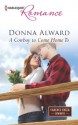 A Cowboy to Come Home To (Cadence Creek Cowboys) - Donna Alward