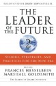 The Leader of the Future 2: Visions, Strategies, and Practices for the New Era - Frances Hesselbein