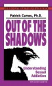 Out of the Shadows: Understanding Sexual Addiction (Audio) - Patrick J. Carnes, Janet Fontaine