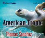 American Tropic - Thomas Sanchez